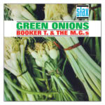 Featured image for ““Green Onions” by Booker T. & The M.G.’s”