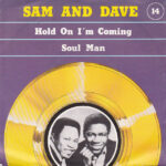 Featured image for ““Hold On, I’m Comin'” / “Soul Man” by Sam & Dave”